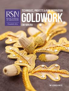 RSN: Goldwork - Techniques, Projects & Pure Inspiration  